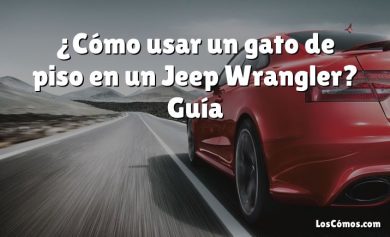 ¿Cómo usar un gato de piso en un Jeep Wrangler?  Guía