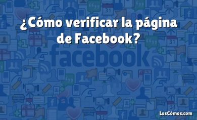 ¿Cómo verificar la página de Facebook?