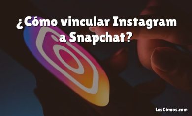 ¿Cómo vincular Instagram a Snapchat?