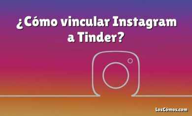 ¿Cómo vincular Instagram a Tinder?