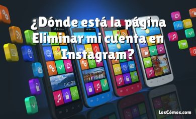 ¿Dónde está la página Eliminar mi cuenta en Instagram?