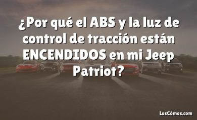 ¿Por qué el ABS y la luz de control de tracción están ENCENDIDOS en mi Jeep Patriot?