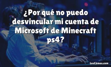 ¿Por qué no puedo desvincular mi cuenta de Microsoft de Minecraft ps4?