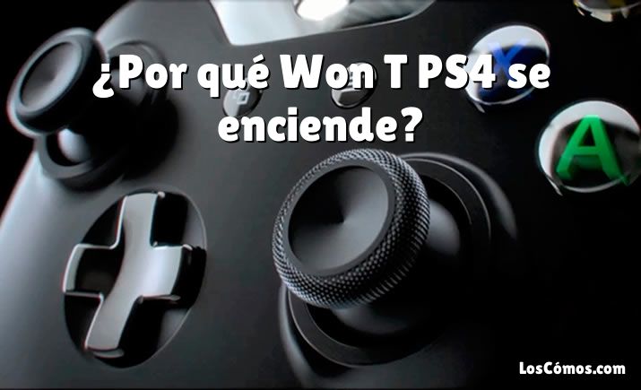¿Por qué Won T PS4 se enciende?