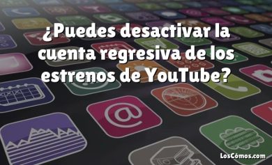 ¿Puedes desactivar la cuenta regresiva de los estrenos de YouTube?