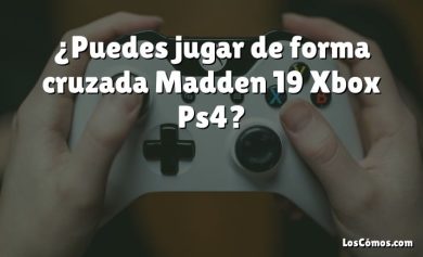 ¿Puedes jugar de forma cruzada Madden 19 Xbox Ps4?