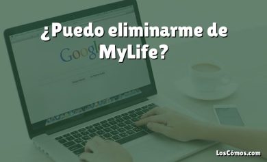 ¿Puedo eliminarme de MyLife?