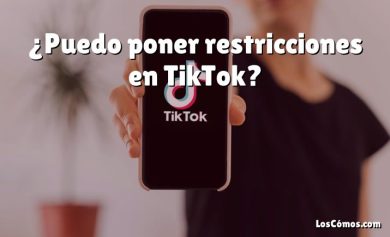 ¿Puedo poner restricciones en TikTok?