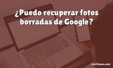 ¿Puedo recuperar fotos borradas de Google?