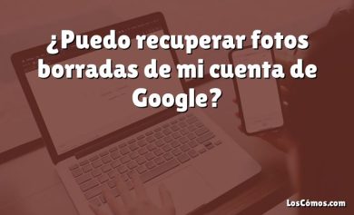 ¿Puedo recuperar fotos borradas de mi cuenta de Google?