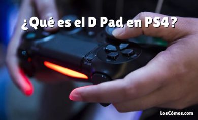 ¿Qué es el D Pad en PS4?