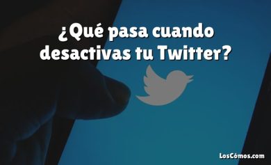 ¿Qué pasa cuando desactivas tu Twitter?