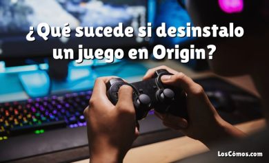 ¿Qué sucede si desinstalo un juego en Origin?