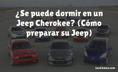 ¿Se puede dormir en un Jeep Cherokee?  (Cómo preparar su Jeep)