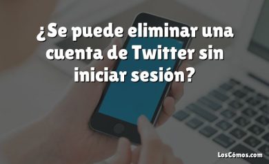 ¿Se puede eliminar una cuenta de Twitter sin iniciar sesión?