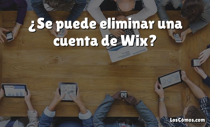 ¿Se puede eliminar una cuenta de Wix?