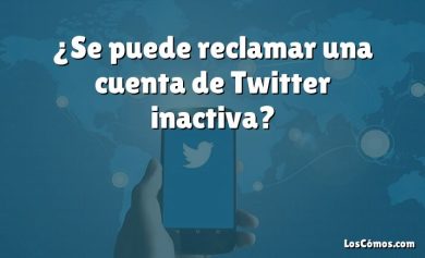 ¿Se puede reclamar una cuenta de Twitter inactiva?