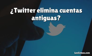 ¿Twitter elimina cuentas antiguas?