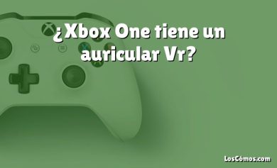 ¿Xbox One tiene un auricular Vr?