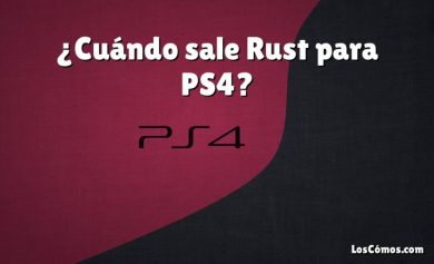 ¿Cuándo sale Rust para PS4?