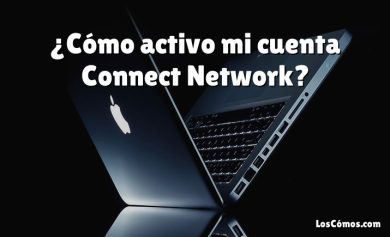 ¿Cómo activo mi cuenta Connect Network?