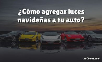 ¿Cómo agregar luces navideñas a tu auto?