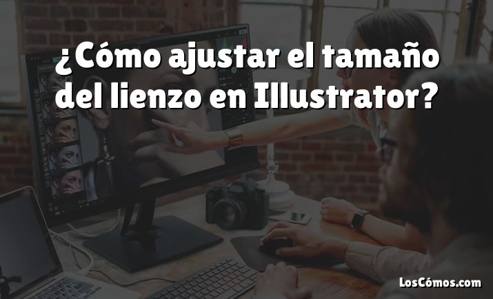 ¿Cómo ajustar el tamaño del lienzo en Illustrator?