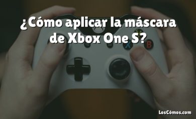 ¿Cómo aplicar la máscara de Xbox One S?