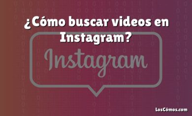 ¿Cómo buscar videos en Instagram?