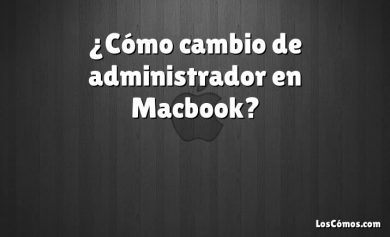 ¿Cómo cambio de administrador en Macbook?