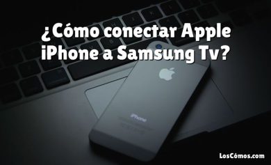 ¿Cómo conectar Apple iPhone a Samsung Tv?