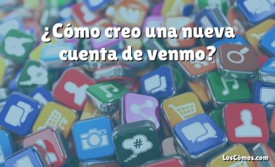 ¿Cómo creo una nueva cuenta de venmo?