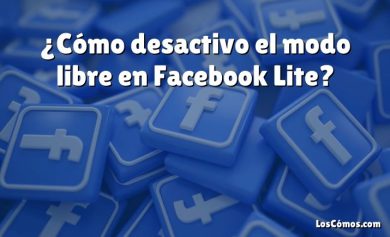 ¿Cómo desactivo el modo libre en Facebook Lite?