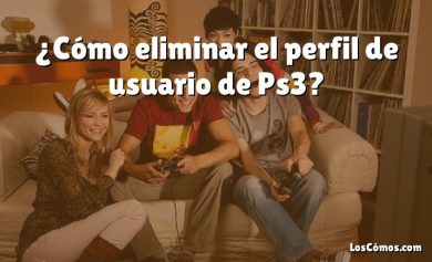 ¿Cómo eliminar el perfil de usuario de Ps3?