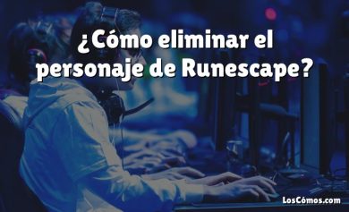 ¿Cómo eliminar el personaje de Runescape?