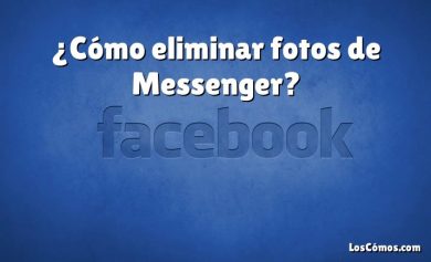 ¿Cómo eliminar fotos de Messenger?