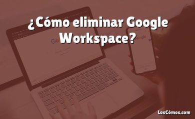 ¿Cómo eliminar Google Workspace?