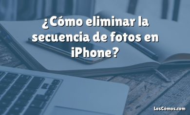 ¿Cómo eliminar la secuencia de fotos en iPhone?