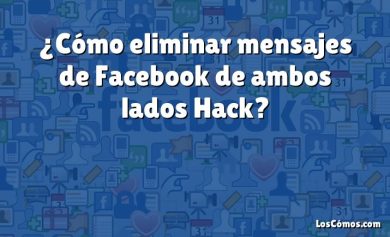 ¿Cómo eliminar mensajes de Facebook de ambos lados Hack?