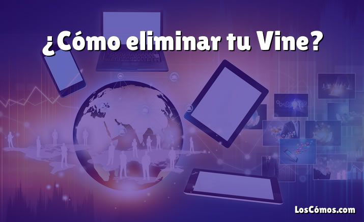 ¿Cómo eliminar tu Vine?