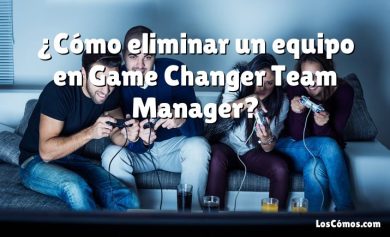 ¿Cómo eliminar un equipo en Game Changer Team Manager?