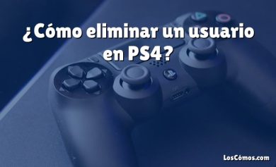 ¿Cómo eliminar un usuario en PS4?
