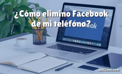 ¿Cómo elimino Facebook de mi teléfono?