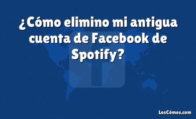 ¿Cómo elimino mi antigua cuenta de Facebook de Spotify?