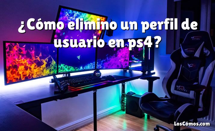 ¿Cómo elimino un perfil de usuario en ps4?