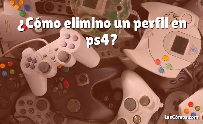 ¿Cómo elimino un perfil en ps4?