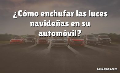 ¿Cómo enchufar las luces navideñas en su automóvil?