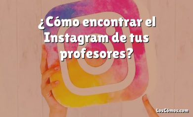 ¿Cómo encontrar el Instagram de tus profesores?