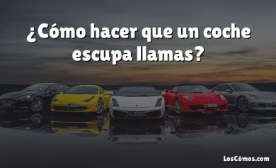 ¿Cómo hacer que un coche escupa llamas?