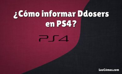 ¿Cómo informar Ddosers en PS4?